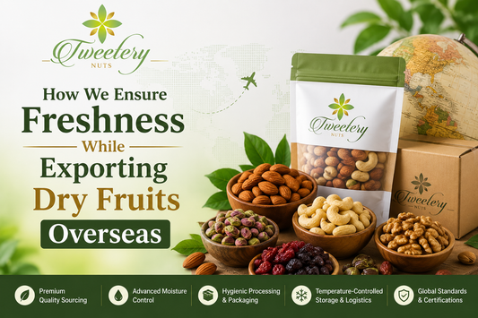 How We Ensure Freshness While Exporting Dry Fruits Overseas