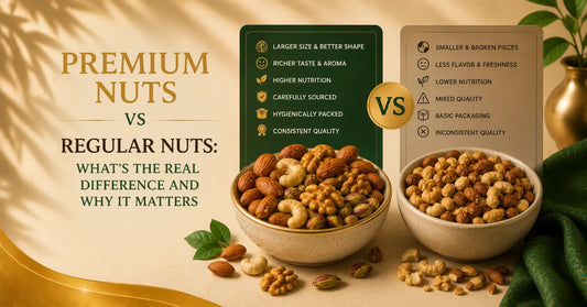Premium Nuts vs Regular Nuts: What’s the Real Difference and Why It Matters